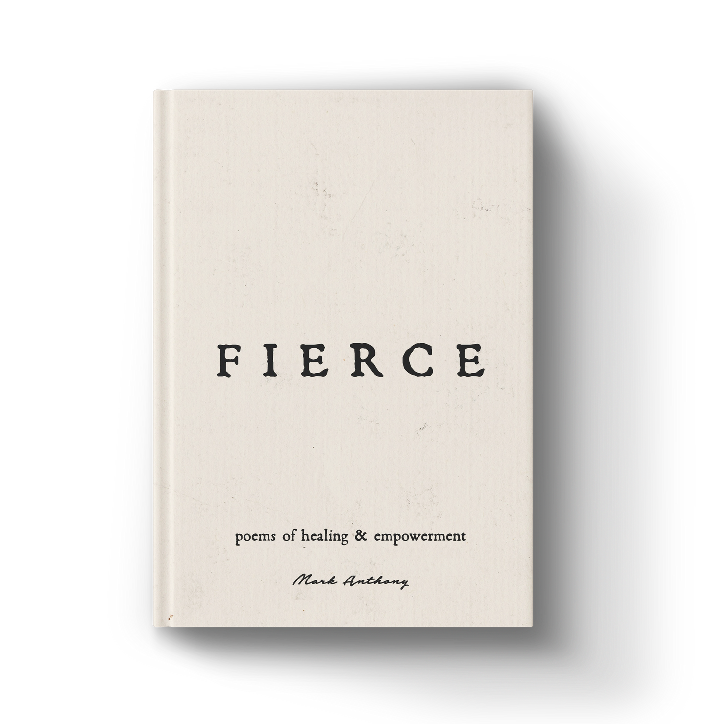 Fierce: Poems of Healing & Empowerment