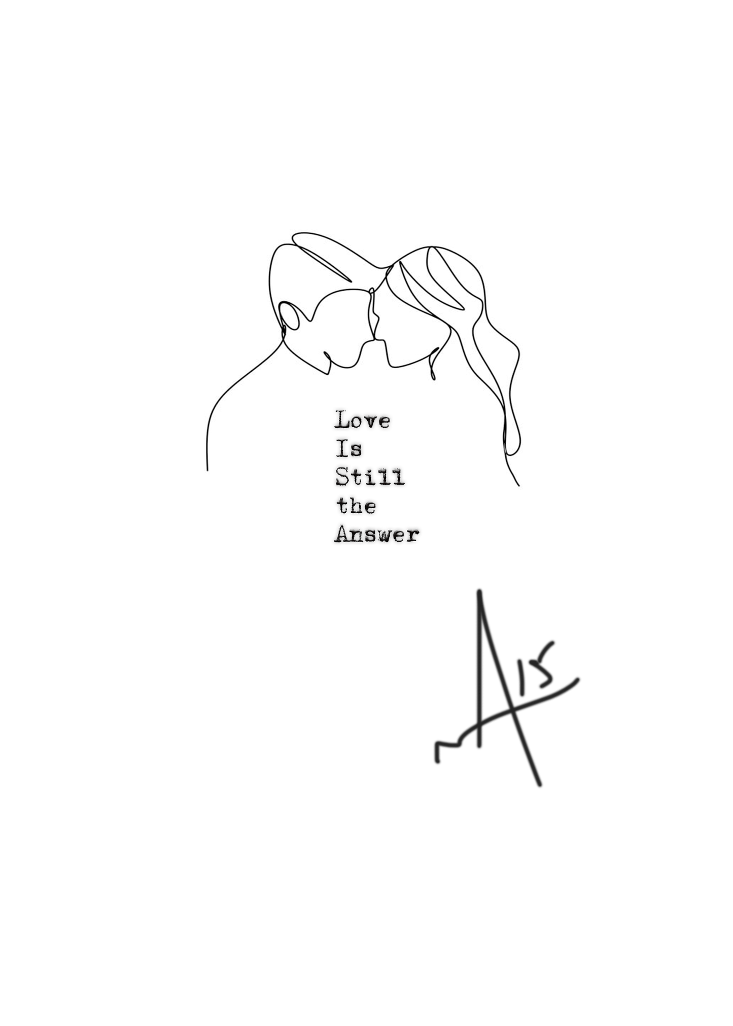 Love Is Still The Answer [5x7 SIGNED/NUMBERED PRINT]